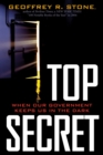 Top Secret : When Our Government Keeps in the Dark? - eBook