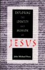 Exploring the Identity and Mission of Jesus - eBook