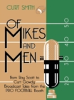 Of Mikes and Men : From Ray Scott to Curt Gowdy: Tales from the Pro Football Booth - eBook