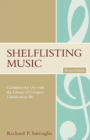 Shelflisting Music : Guidelines for Use with the Library of Congress Classification: M - eBook