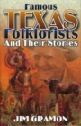 Famous Texas Folklorists and Their Stories - eBook