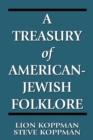 A Treasury of American-Jewish Folklore - eBook