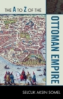 A to Z of the Ottoman Empire - eBook