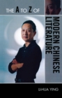 The A to Z of Modern Chinese Literature - eBook
