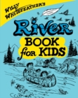 Willy Whitefeather's River Book for Kids - eBook