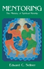 Mentoring : The Ministry of Spiritual Kindship - eBook