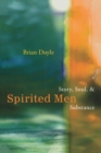 Spirited Men : Story, Soul and Substance - eBook