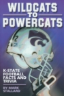 Wildcats to Powercats : K-State Football Facts and Trivia - eBook
