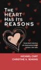 Heart Has Its Reasons : Young Adult Literature with Gay/Lesbian/Queer Content, 1969-2004 - eBook