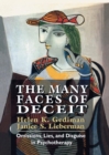 The Many Faces of Deceit : Omissions, Lies, and Disguise in Psychotherapy - eBook