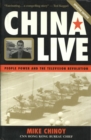 China Live : People Power and the Television Revolution - eBook