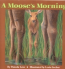 A Moose's Morning - eBook