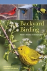 Backyard Birding : A Guide To Attracting And Identifying Birds - eBook