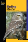 Birding Maine : Over 90 Prime Birding Sites At 40 Locations - eBook