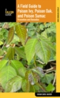 Field Guide to Poison Ivy, Poison Oak, and Poison Sumac : Prevention And Remedies - eBook