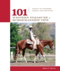 101 Western Pleasure and Horsemanship Tips : Basics Of Western Riding And Showing - eBook