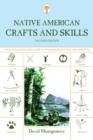 Native American Crafts and Skills : A Fully Illustrated Guide To Wilderness Living And Survival - eBook