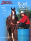 Barrel Racing 101 : A Complete Program For Horse And Rider - eBook