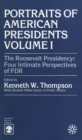 Roosevelt Presidency : Four Intimate Perspectives on FDR - eBook