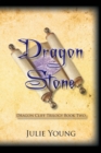 Dragon Stone : Dragon Cliff Trilogy Book Two - eBook
