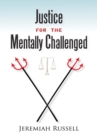 Justice for the Mentally Challenged - eBook