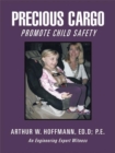 Precious Cargo : Promote Child Safety - eBook