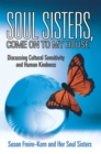 Soul Sisters, Come on to My House : Discussing Cultural Sensitivity and Human Kindness - eBook