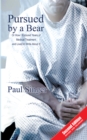 Pursued by a Bear : How I Endured Years of Medical Treatment and Lived to Write About It - eBook