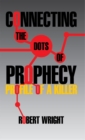 Connecting the Dots of Prophecy: Profile of a Killer - eBook
