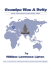 Grandpa Was a Deity : How a Tribal Assertion Created Modern Culture - eBook
