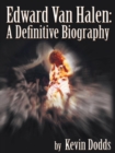Edward Van Halen: a Definitive Biography - eBook