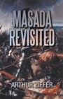 Masada Revisited : A Play in Ten Scenes - eBook