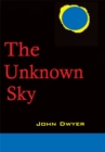 The Unknown Sky : A Novel of the Moon - eBook