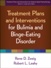 Treatment Plans and Interventions for Bulimia and Binge-Eating Disorder - eBook