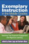 Exemplary Instruction in the Middle Grades : Teaching That Supports Engagement and Rigorous Learning - Book