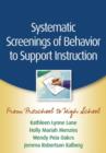 Systematic Screenings of Behavior to Support Instruction : From Preschool to High School - Book