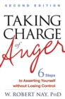 Taking Charge of Anger : Six Steps to Asserting Yourself without Losing Control - eBook