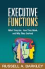 Executive Functions : What They Are, How They Work, and Why They Evolved - Book