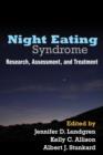 Night Eating Syndrome : Research, Assessment, and Treatment - Book