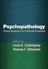 Psychopathology : From Science to Clinical Practice - Book