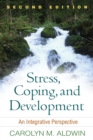 Stress, Coping, and Development : An Integrative Perspective - eBook