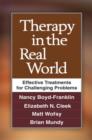 Therapy in the Real World : Effective Treatments for Challenging Problems - Book