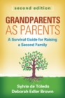 Grandparents as Parents : A Survival Guide for Raising a Second Family - eBook