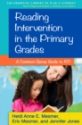 Reading Intervention in the Primary Grades : A Common-Sense Guide to RTI - eBook