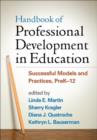 Handbook of Professional Development in Education : Successful Models and Practices, PreK-12 - Book