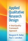 Applied Qualitative Research Design : A Total Quality Framework Approach - Book