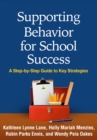 Supporting Behavior for School Success : A Step-by-Step Guide to Key Strategies - eBook