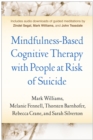 Mindfulness-Based Cognitive Therapy with People at Risk of Suicide : Working with People at Risk of Suicide - eBook