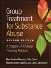Group Treatment for Substance Abuse, Second Edition : A Stages-of-Change Therapy Manual - Book