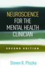 Neuroscience for the Mental Health Clinician, Second Edition - Book